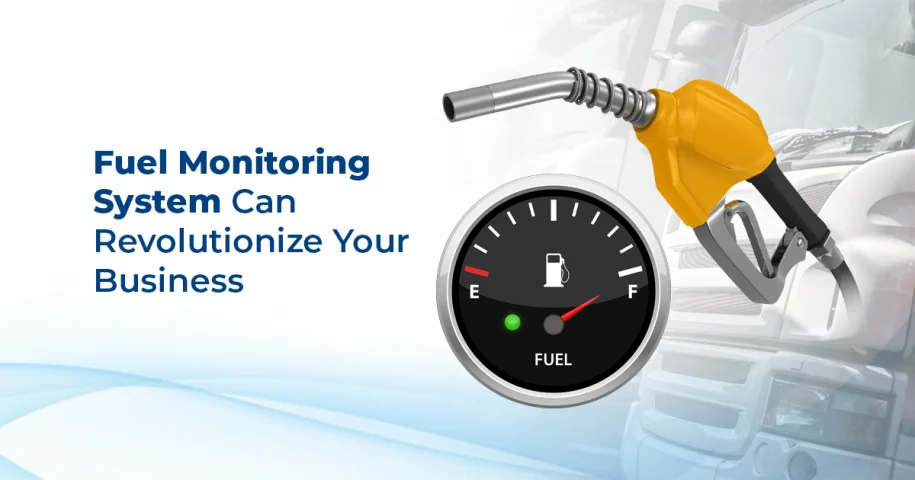 The Future of Fuel Efficiency: How a Fuel Monitoring System Can Revolutionize Your Business