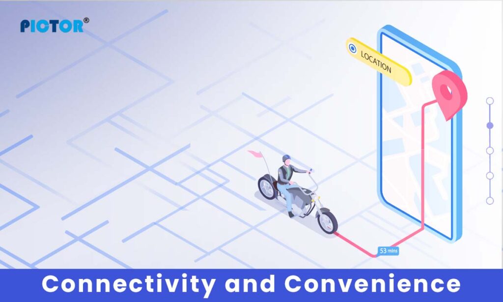 Connectivity and Convenience