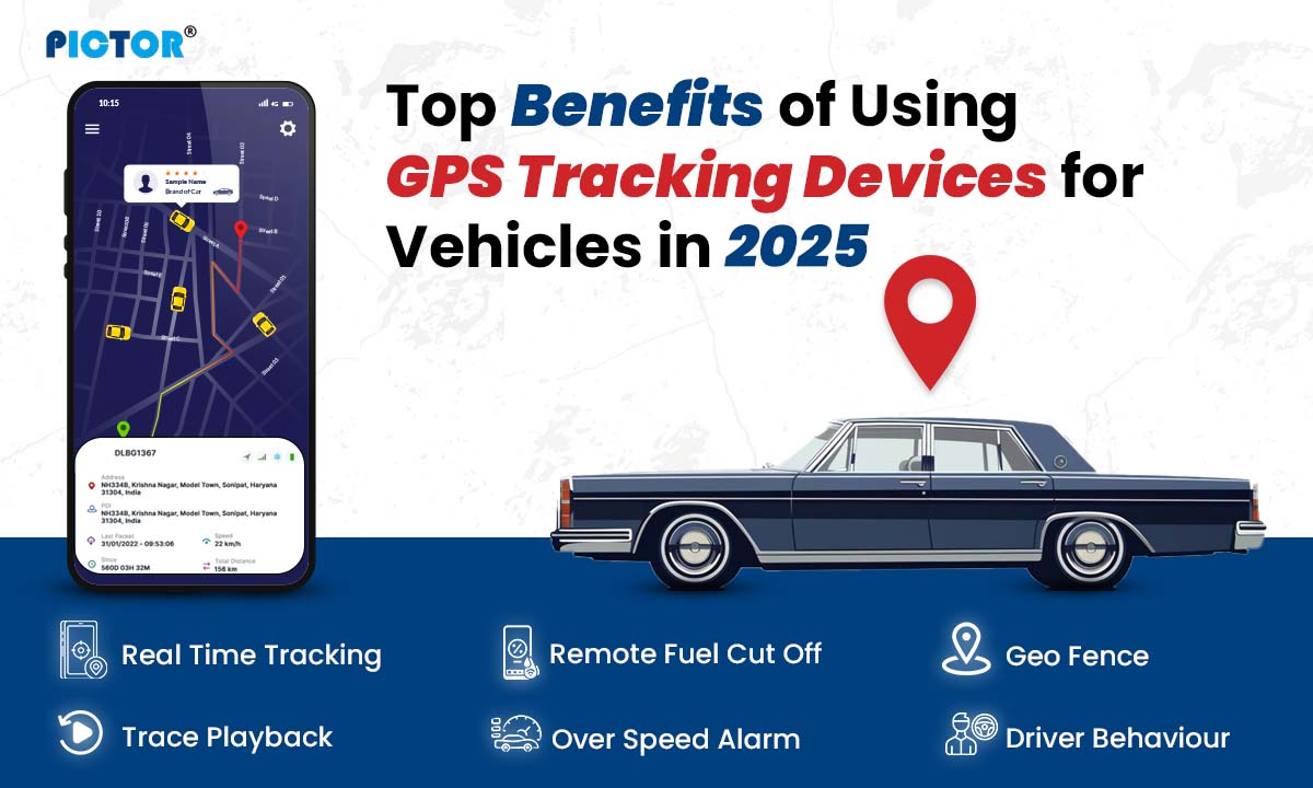 Top Benefits of Using GPS Tracking Devices for Vehicles in 2025